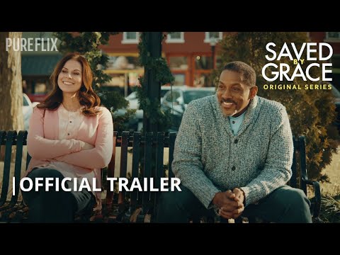 Saved by Grace | Pure Flix Original Series | Official Trailer