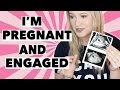 I'M PREGNANT....AND ENGAGED. *not clickbait*