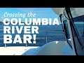 Crossing the Columbia River bar on a NORDHAVN 43 trawler + Weekly Q&A!