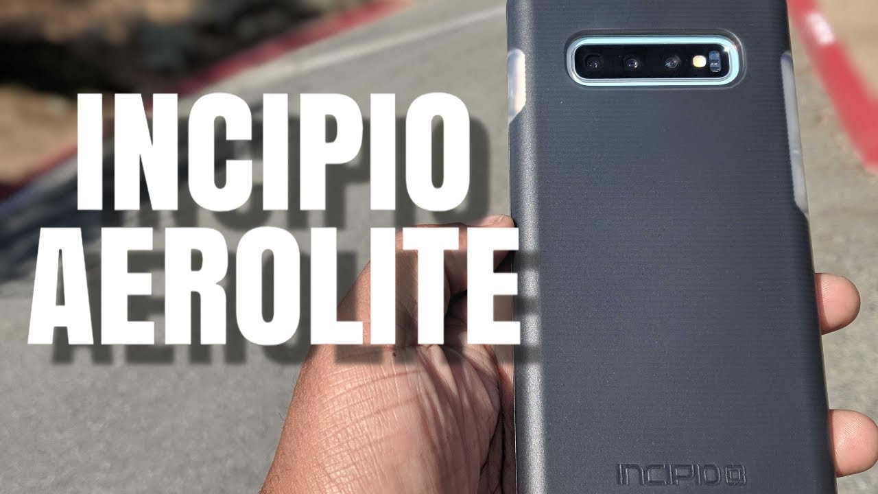 Incipio Aerolite Case Review Galaxy S10 Plus