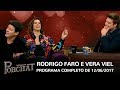 Programa do Porchat (completo) | Rodrigo Faro e Vera Viel (12/06/2017)