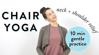 Gentle Chair Yoga for Neck & Shoulder Relief | 10 Min Chair Yoga