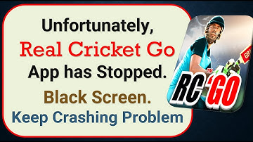 How To Fix Unfortunately, Real Cricket Go App has stopped | Keeps Crashing Problem in Android