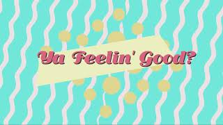 Ya Feelin’ Good? - Dylan Chambers (Official Lyric Video)