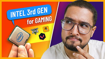 Should you buy Intel 3rd Gen CPUs for Gaming?