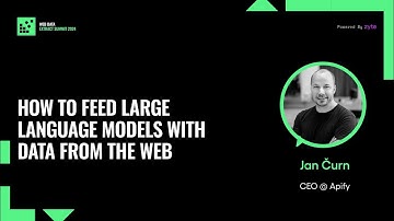 How to feed Large Language Models (LLMs) with data from the web (Jan Čurn, CEO at Apify)