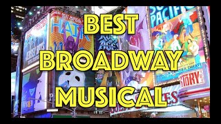 Best Broadway Musical of All Time