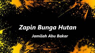 Download lagu Zapin Bunga Hutan Jamilah Zapin Bunga Hutan Jamilah