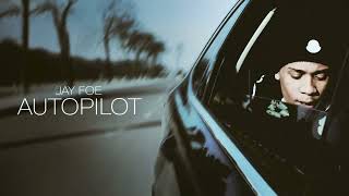 Jay Foe - Autopilot (Official Audio)