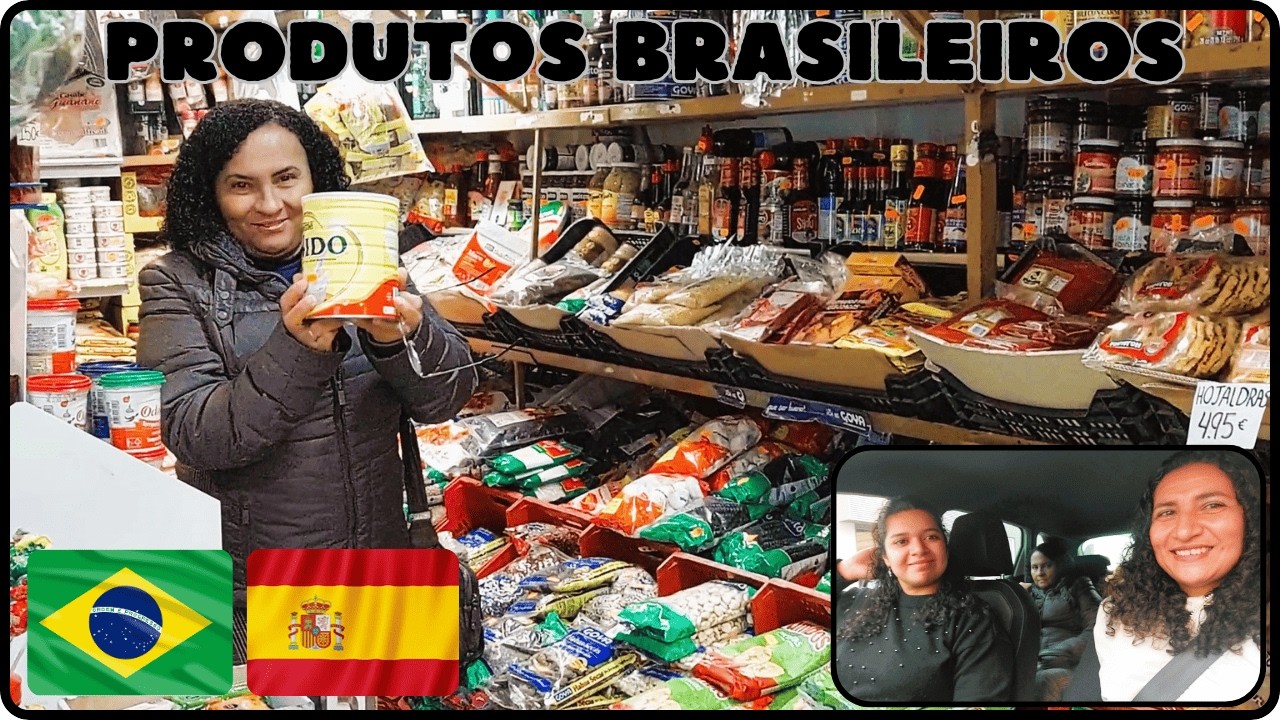 ESPANHA!!! COMPRANDO PRODUTOS BRASILEIROS NA CASA LATINA, VEJA O PREÇO.