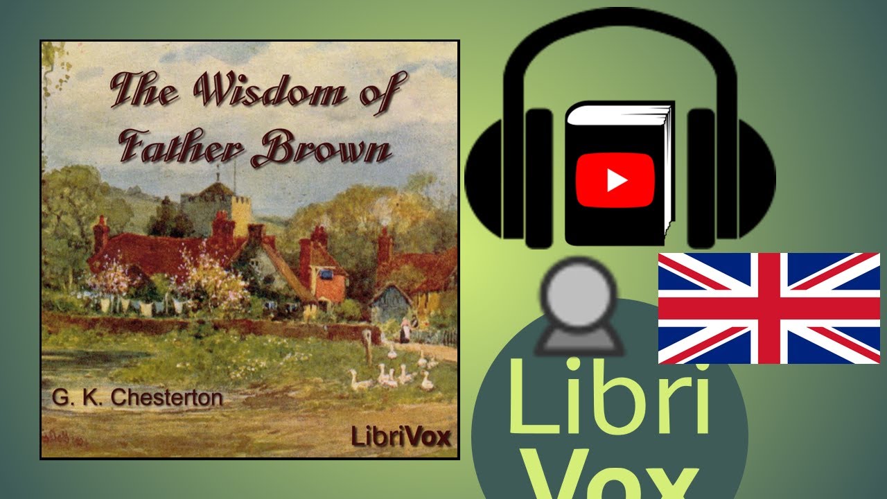 ⁣The Wisdom of Father Brown by G. K. CHESTERTON read by Martin Clifton | Full Audio Book