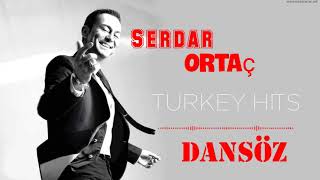 DANSÖZ  Serdar Ortaç  TURKEY HITS