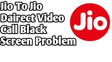 jio to jio dairect video call black screen problems ! jio to jio video call camera off problem 2024