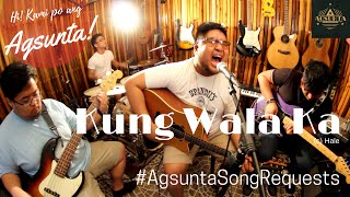 Kung Wala Ka | (c) Hale | #AgsuntaSongRequests