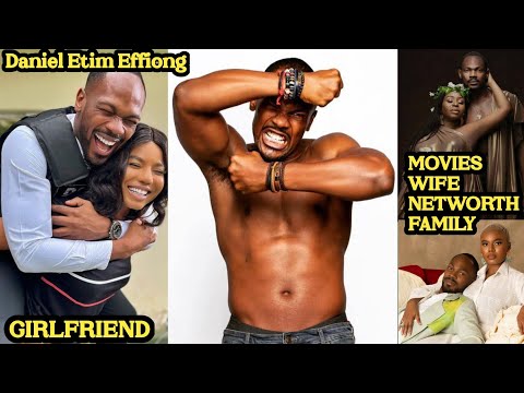 Daniel Etim Effiong Biography,Wife, Cars, Networth You Probably Didn't Know About