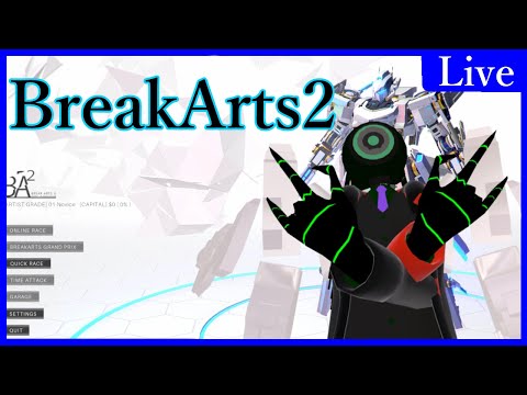【BREAK ARTS Ⅱ】レースゲーだとやたらとスピード特化にしたくなる【第一夜】