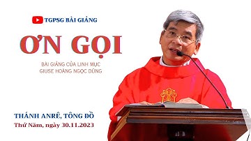 Ơn gọi - Lm Giuse Hoàng Ngọc Dũng | Thánh Anrê, Tông đồ