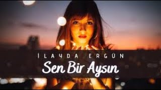 İlayda Ergün - Sen Bir Aysın - Cantürk Music