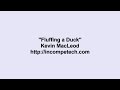 Fluffing a duck  kevin macleod for 10 hours