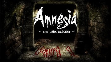 Amnesia the Dark Descent - Part 1 "Got scared before it got scary."