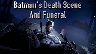 Batman&#39;s Death Scene And Funeral (Gotham Knights)