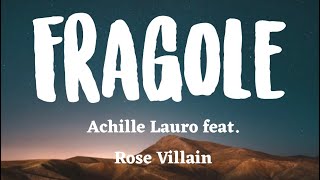Achille Lauro, Rose Villain - FRAGOLE (Testo/Lyrics 🇮🇹)