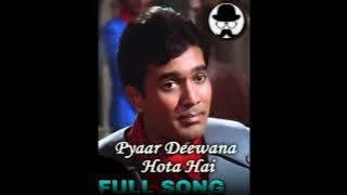 PYAR DEEWANA HOTA HAI FULL SONG