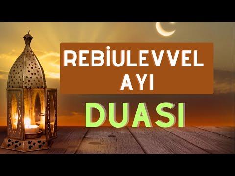 Rebiulevvel Ayı Duası | Rabbim dualarımızı kabul eylesin.