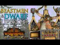 BEASTMEN & DWARF Update! - Warhammer 2 FLC