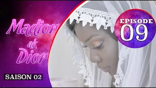 Madior Ak Dior - Episode 9 - Saison 2 - VOSTFR