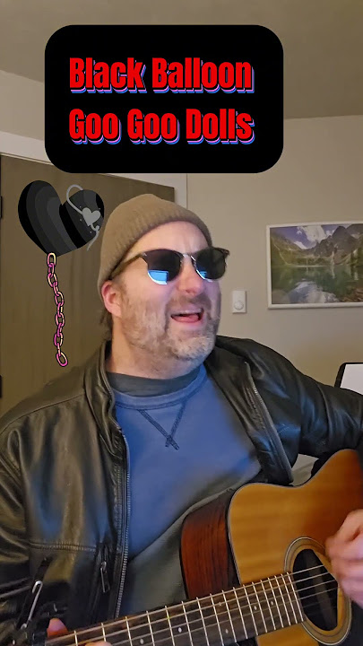 Black Balloon - #googoodolls