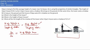 8. Vijay is trying to find the average height of a tower near his house. He is using the properties