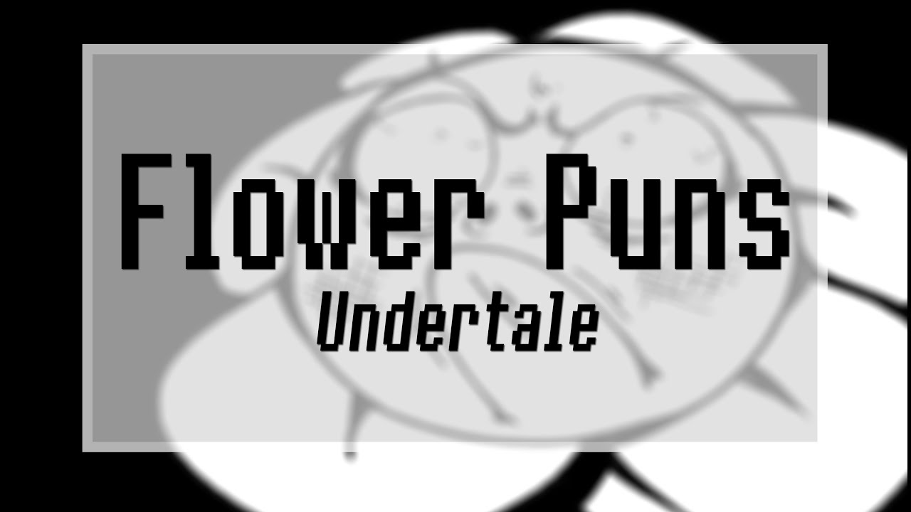 Flower Puns 【 Undertale Comic Dub 】