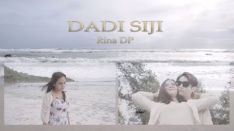 DADI SIJI || RINA DP (OFFICIAL MUSIK VIDIO)