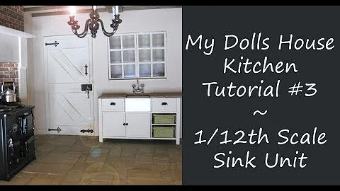 My Dolls House Kitchen - 1/12th Scale Sink Unit Tu...