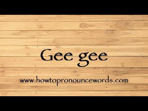 How To Pronounce Gee gee ? How To say Gee gee New Video - YouTube