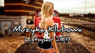 😍⛔Klubowa Muzyka 2019😍Mega Pompa😍⛔Najlepsze Klubowe Hity Listopad Jesień 2019 (DJ Kokos Mix)