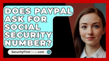 Does PayPal Ask For Social Security Number? - SecurityFirstCorp.com