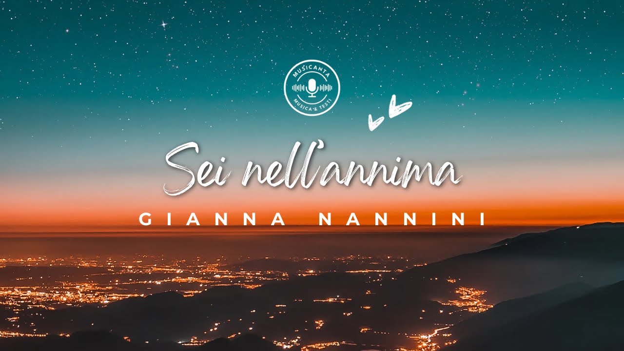 Sei nell’anima – Gianna Nannini - Testo | Cantare insieme una canzone ...