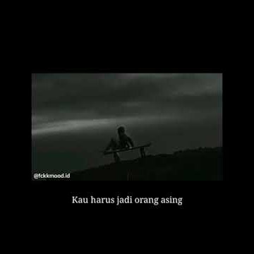 Story Wa Palsu🥀 || The One That Got Away🎶