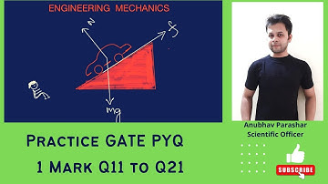Practice GATE PYQ- Engineering Mechanics 1 Mark Q11 to Q20