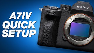 Sony A7IV Tutorial: Quick Camera Setup \& Best Settings for Video