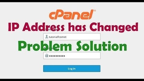 100% solved , Cpanel - Your IP address has changed. Please log in again.