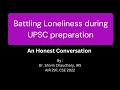 Managing loneliness during competitive exams  an honest conversation