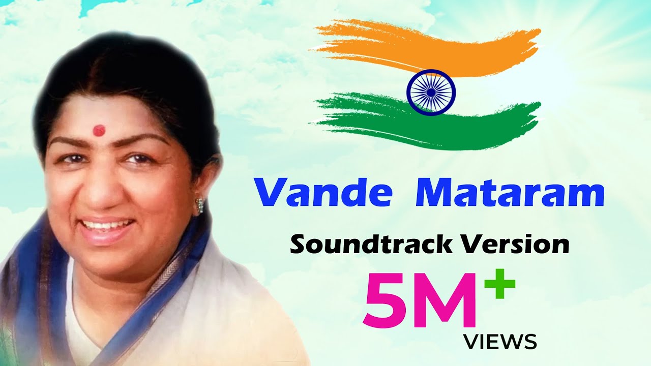 Vande Mataram  Lata Mangeshkar  Soundtrack Version  Independence Day Special Song