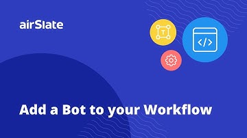How to Add a Bot to a Workflow