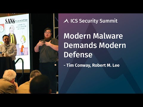 Modern Malware Demands Modern Defense – SANS ICS Summit 2018