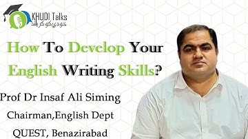 English Writing Skills Tips for CSS! | Dr Insaf Ali Siming | Khudi Talks