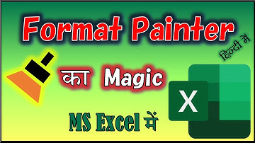 How to Use the FORMAT PAINTER in Excel | Uses of FORMAT PAINTER in MS Excel | MS Excel in Hindi