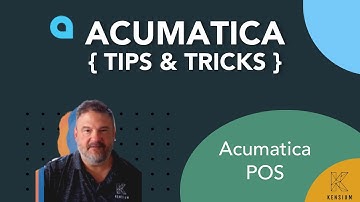 Acumatica Tips and Tricks - AcuPOS